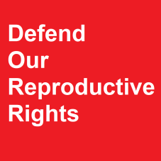 DefendOurReproductiveRights